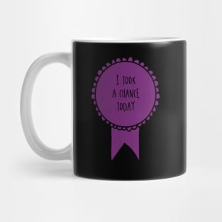 I Took a Chance Today / Self-Care Awards Mug